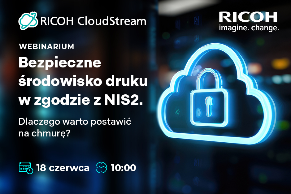 Bezpieczne środowisko druku w zgodzie z NIS2. 