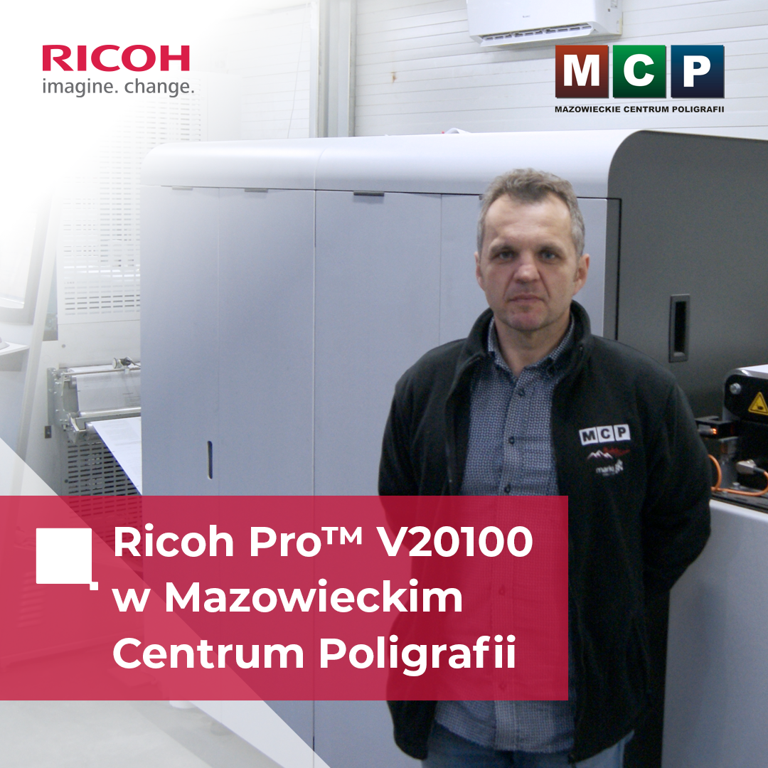 Ricoh Pro™ V20100 w Mazowieckim Centrum Poligrafii